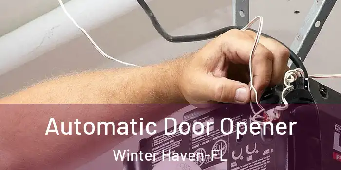 Automatic Door Opener Winter Haven-FL
